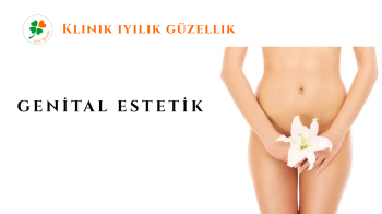 Genital Estetik İstanbul